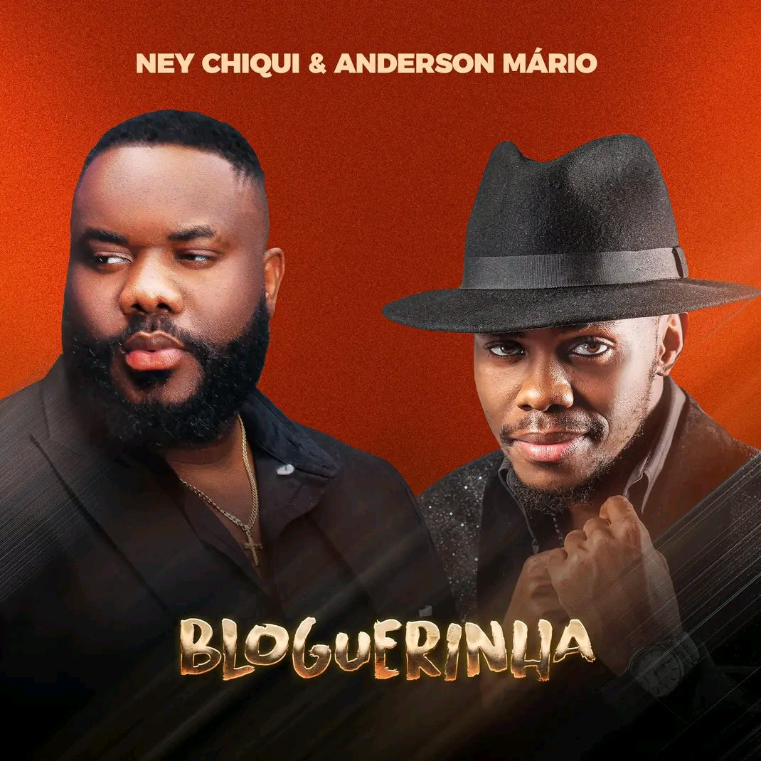 Ney Chiqui Feat. Anderson Mário - [ Blogueirinha ] 2k25