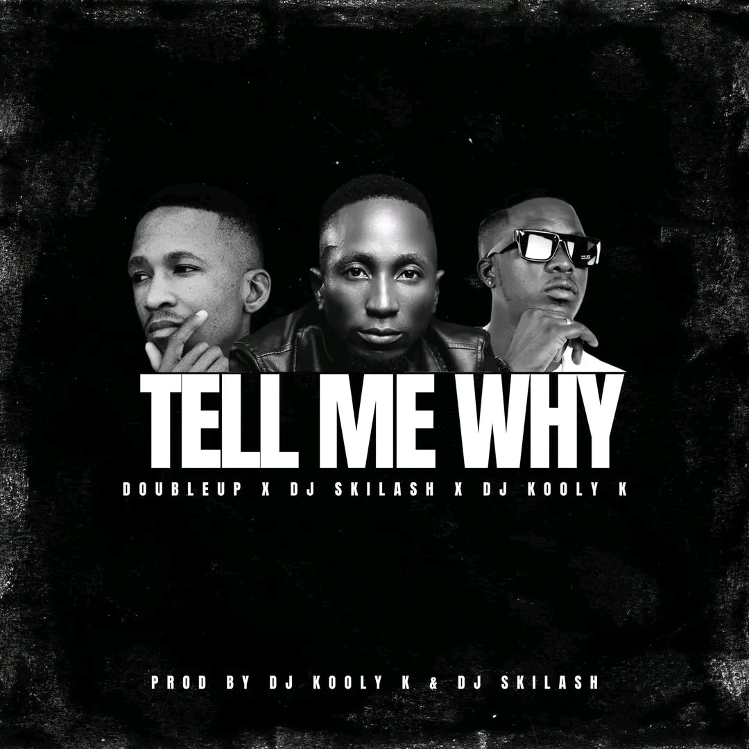 DoubleUp Feat. Dj Skilash & Dj Kooly K - [ Tell Me Why ] 2k25