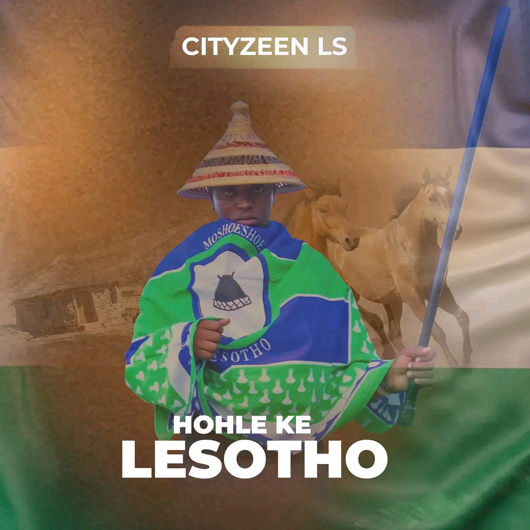 Citizeen LS - [ Holhe Ke Lesotho ] 2k25
