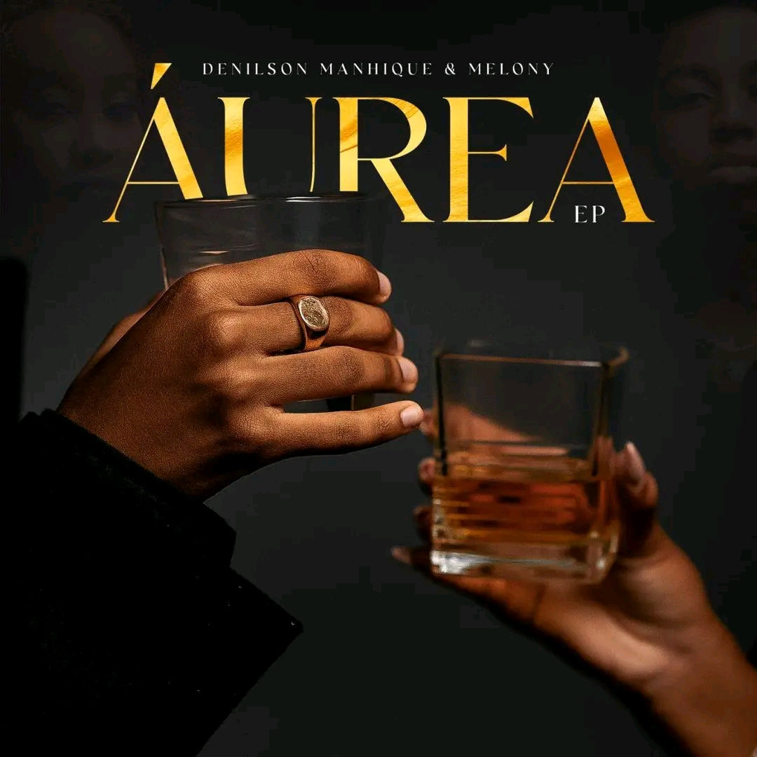 Denilson Manhique Feat. Melony - [ Aurea EP ] 2k25